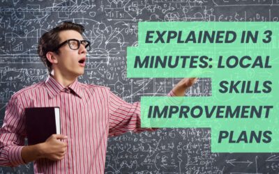 Explained in 3 minutes: Local Skills Improvement Plans