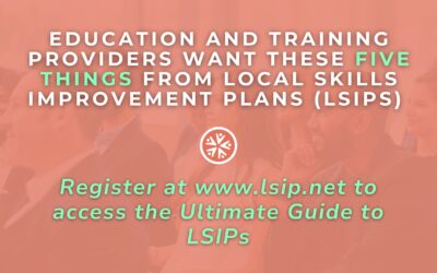 Education and training providers want these five things from Local Skills Improvement Plans (LSIPs)